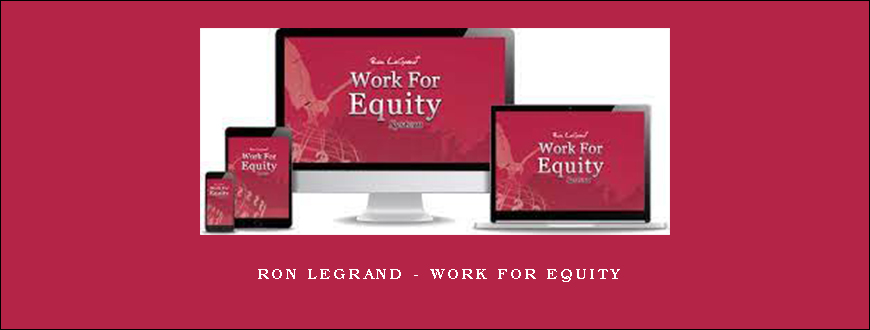 Ron Legrand – Work For Equity