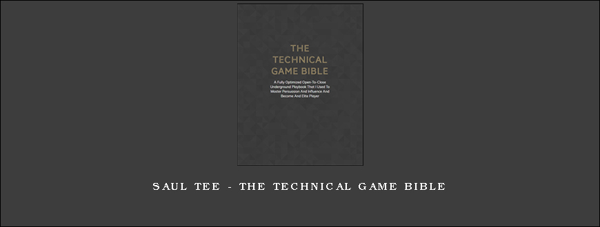 Saul Tee – The Technical Game Bible