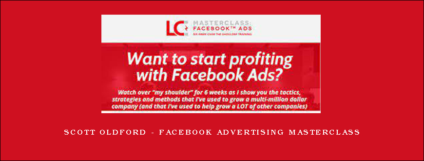 Scott Oldford – Facebook Advertising Masterclass