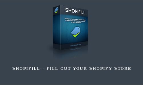 Shopifill – Fill Out Your Shopify Store