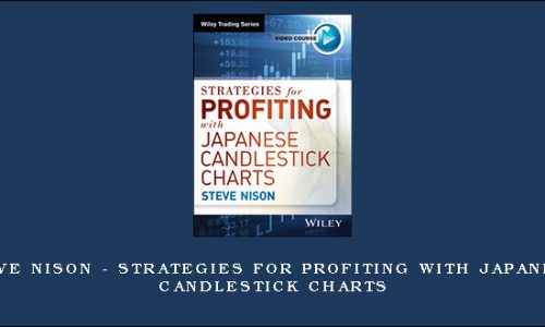 Steve Nison – Strategies for Profiting with Japanese Candlestick Charts