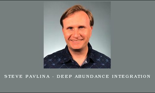 Steve Pavlina – Deep Abundance Integration