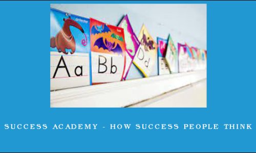 Success Academy – How Success People Think