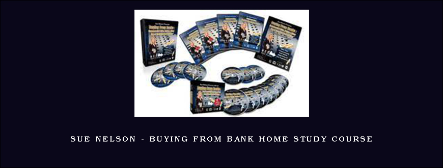 Sue Nelson – Buying from Bank Home Study Course