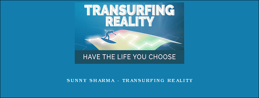 Sunny Sharma – Transurfing Reality