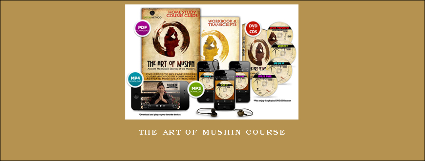 THE ART OF MUSHIN COURSE