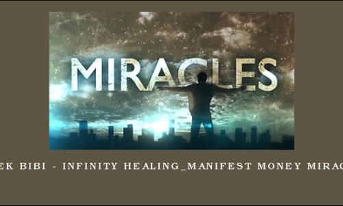 Tarek Bibi – Infinity Healing_Manifest Money Miracles