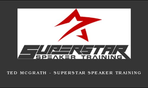 Ted McGrath – Superstar Speaker Training
