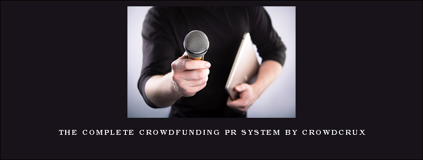 The Complete Crowdfunding PR System by CrowdCrux