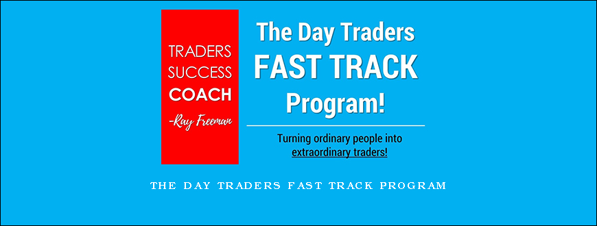 The Day Traders Fast Track Program