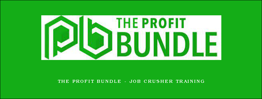 The Profit Bundle – Job Crusher Training