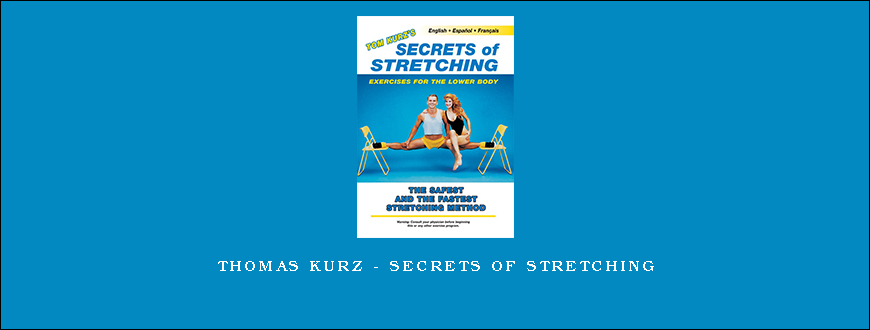 Thomas Kurz – Secrets of Stretching