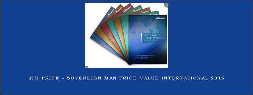 Tim Price – Sovereign Man Price Value International 2016