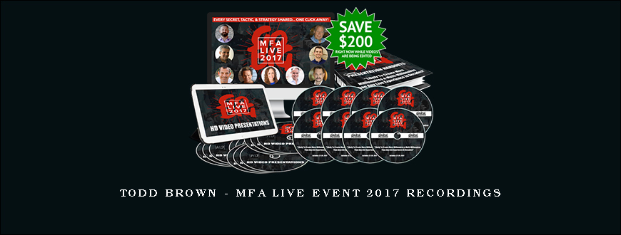 Todd Brown – MFA Live Event 2017 Recordings