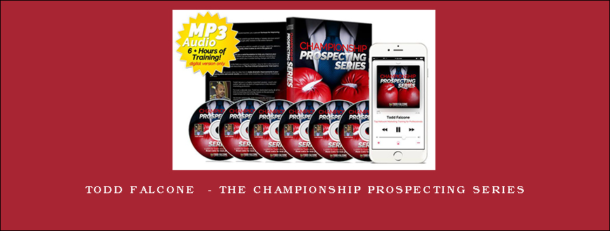 Todd Falcone – THE CHAMPIONSHIP PROSPECTING SERIES