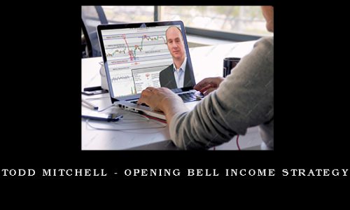 Todd Mitchell – Opening Bell Income Strategy