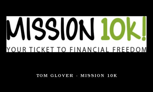 Tom Glover – Mission 10K