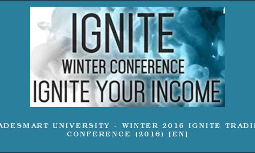 TradeSmart University – Winter 2016 Ignite Trading Conference (2016) [en]