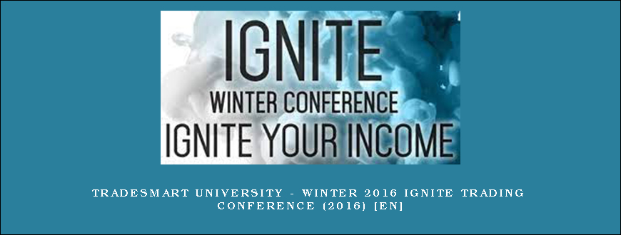 TradeSmart University – Winter 2016 Ignite Trading Conference (2016) [en]