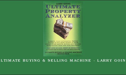 Ultimate Buying & Selling Machine – Larry Goins