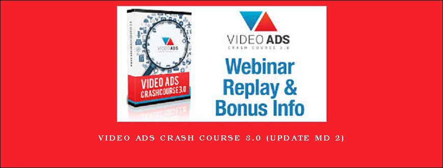 Video Ads Crash Course 3.0 (update md 2)