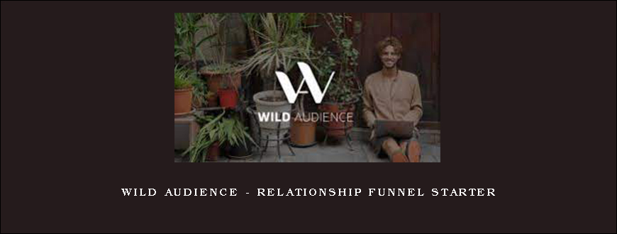 Wild Audience – Relationship Funnel Starter