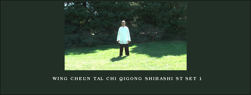 Wing Cheun Tal Chi Qigong Shibashi ST Set 1