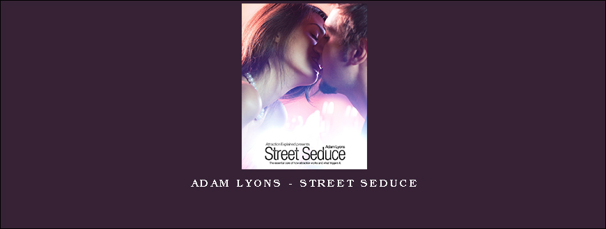 Adam Lyons – Street Seduce