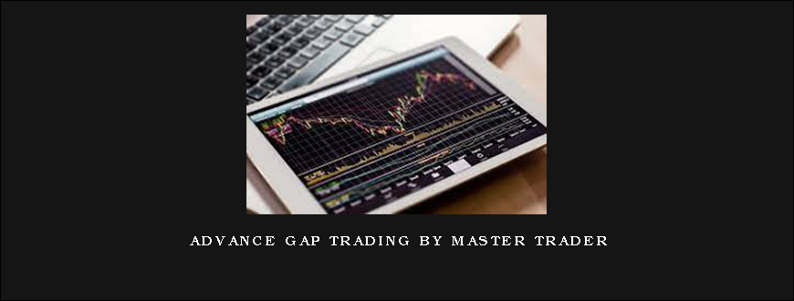 Advance gap trading by master trader