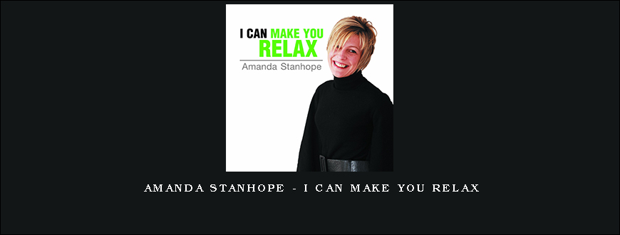 Amanda Stanhope – I Can Make You Relax