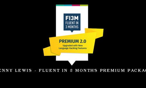 Benny Lewis – Fluent in 3 Months Premium Package