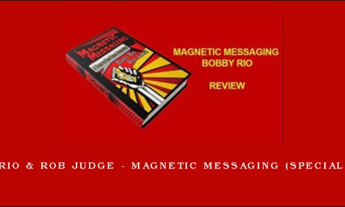 Bobby Rio & Rob Judge – Magnetic Messaging (special bonus)