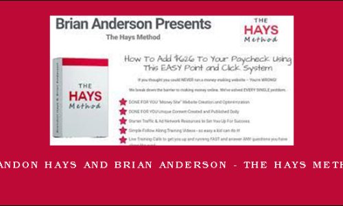 Brandon Hays and Brian Anderson – The Hays Method