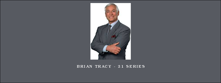 Brian Tracy – 21 Series