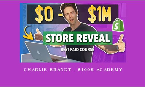 Charlie Brandt – $100K Academy