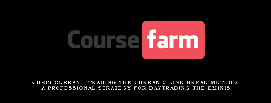 Chris Curran – Trading The Curran 3-Line Break Method A Professional Strategy For Daytrading The Eminis