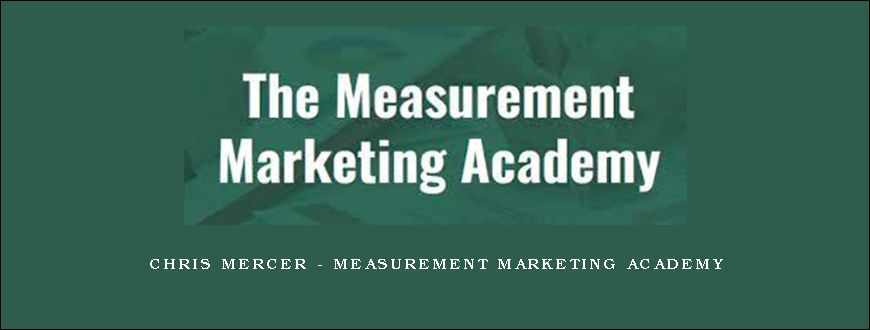 Chris Mercer – Measurement Marketing Academy