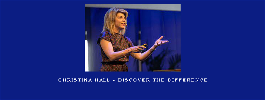 Christina Hall – Discover the Difference