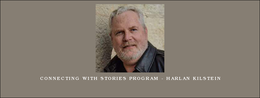 Connecting With Stories Program – Harlan Kilstein