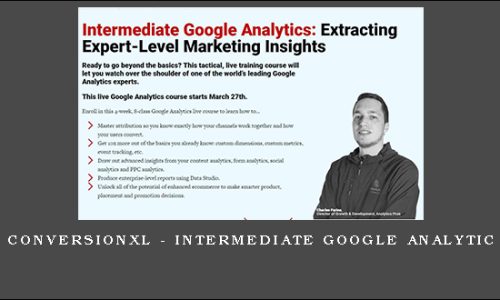 ConversionXL – Intermediate Google Analytic