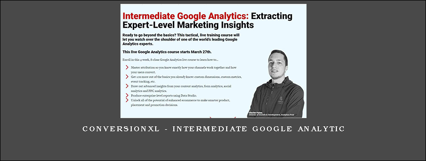 ConversionXL – Intermediate Google Analytic