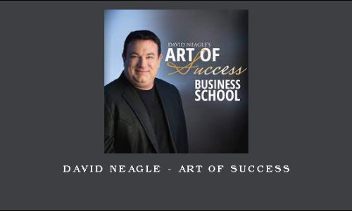 David Neagle – Art of Success