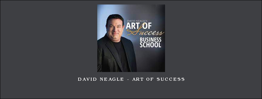 David Neagle – Art of Success