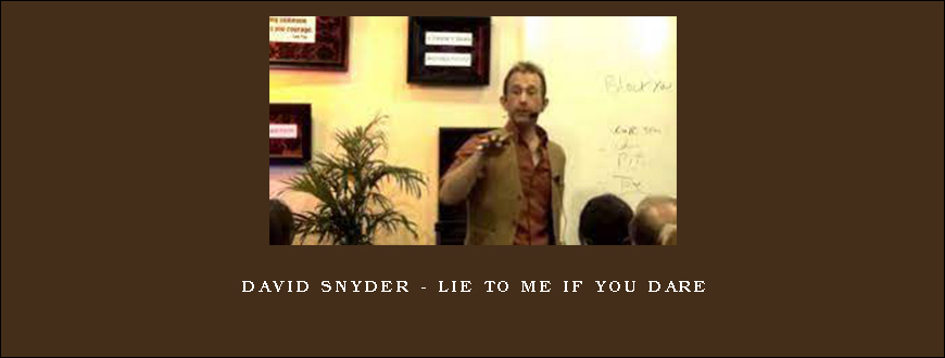 David Snyder – Lie to me if you dare