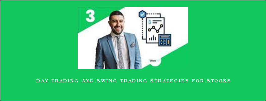 Day Trading and Swing Trading Strategies For Stocks