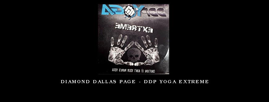 Diamond Dallas Page – DDP Yoga Extreme