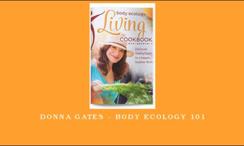 Donna Gates – Body Ecology 101