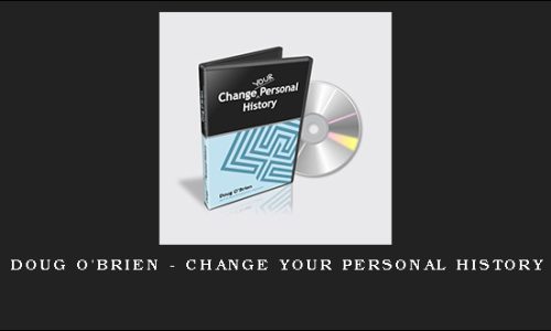 Doug O’Brien – Change Your Personal History