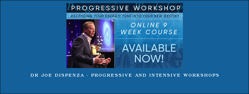 Dr Joe Dispenza – Progressive and Intensive Workshops