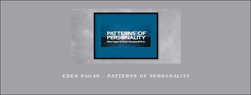 Eben Pagan – Patterns of Personality